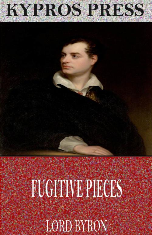 Cover of the book Fugitive Pieces by Lord Byron, Charles River Editors