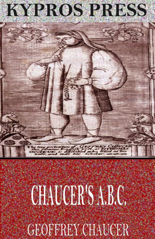 Cover of the book Chaucer’s A.B.C. by Geoffrey Chaucer, Charles River Editors