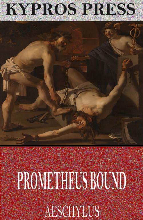 Cover of the book Prometheus Bound by Aeschylus, Charles River Editors