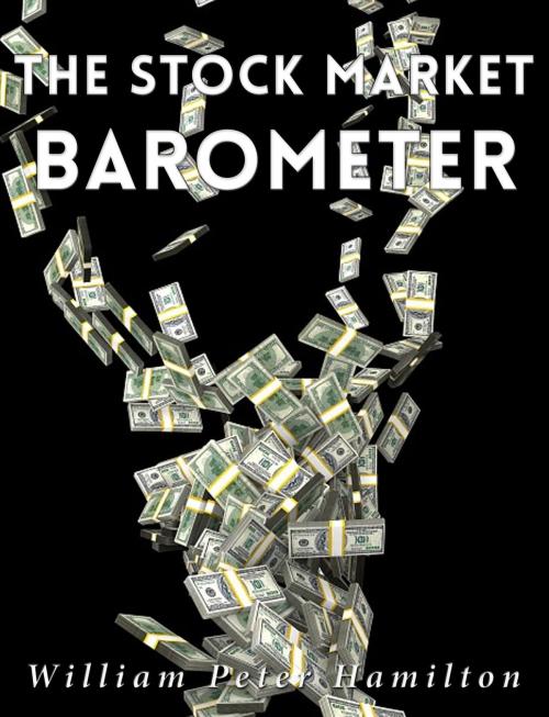 Cover of the book The Stock Market Barometer by William Peter Hamilton, Charles River Editors