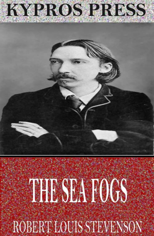 Cover of the book The Sea Fogs by Robert Louis Stevenson, Charles River Editors