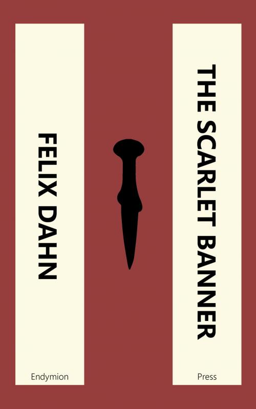 Cover of the book The Scarlet Banner by Felix Dahn, Endymion Press