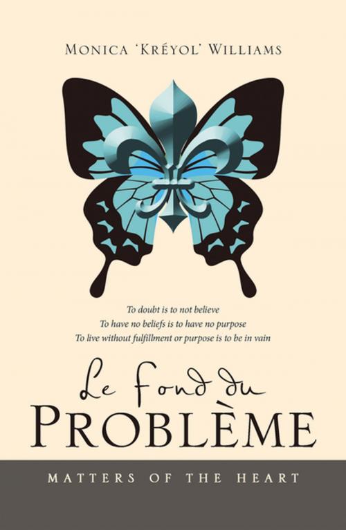 Cover of the book Le Fond Du Problème by Monica Williams, iUniverse
