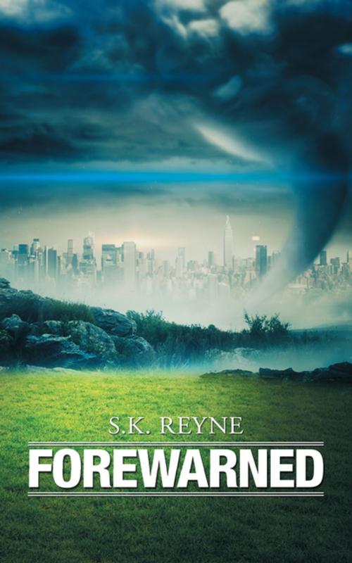Cover of the book Forewarned by S.K. Reyne, iUniverse