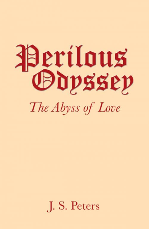 Cover of the book Perilous Odyssey by J. S. Peters, iUniverse
