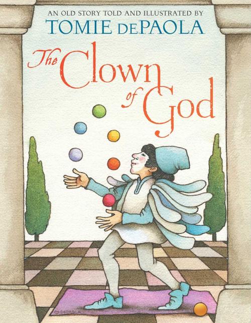 Cover of the book The Clown of God by Tomie dePaola, Simon & Schuster Books for Young Readers