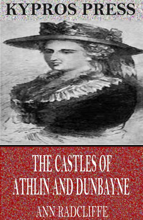 Cover of the book The Castles of Athlin and Dunbayne by Ann Radcliffe, Charles River Editors