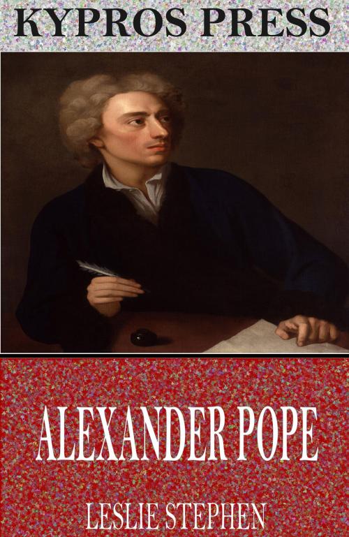 Cover of the book Alexander Pope by Leslie Stephen, Charles River Editors