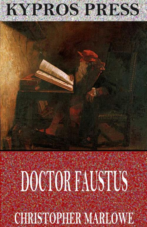Cover of the book Doctor Faustus by Christopher Marlowe, Charles River Editors