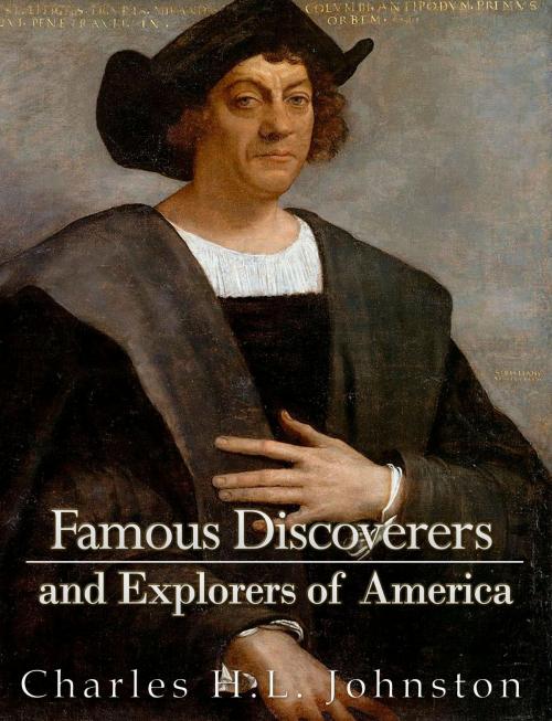 Cover of the book Famous Discoverers and Explorers of America by Charles H.L. Johnston, Charles River Editors
