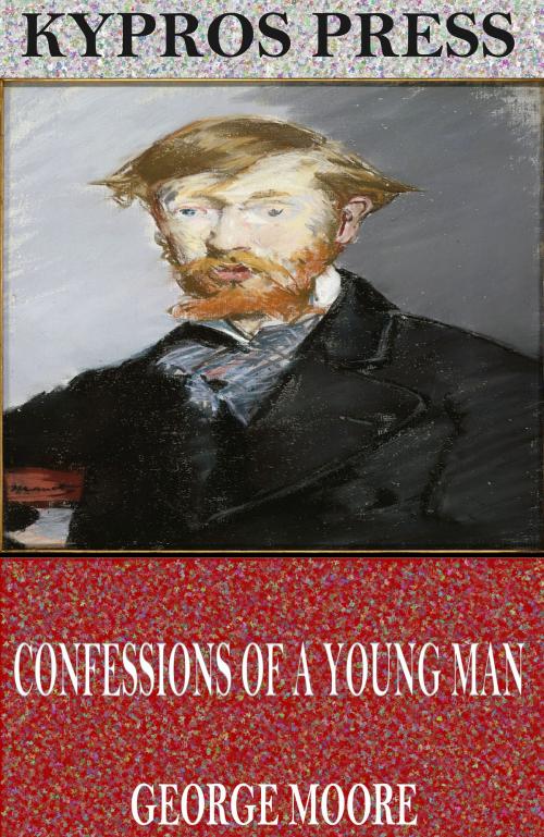 Cover of the book Confessions of a Young Man by George Moore, Charles River Editors