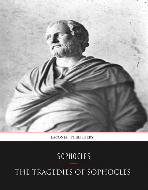 Cover of the book The Tragedies of Sophocles by Sophocles, Charles River Editors