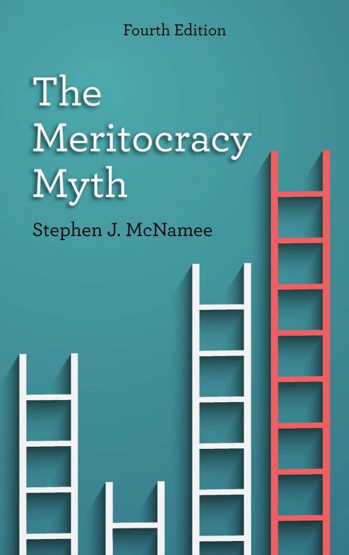 Cover of the book The Meritocracy Myth by Stephen J. McNamee, Rowman & Littlefield Publishers