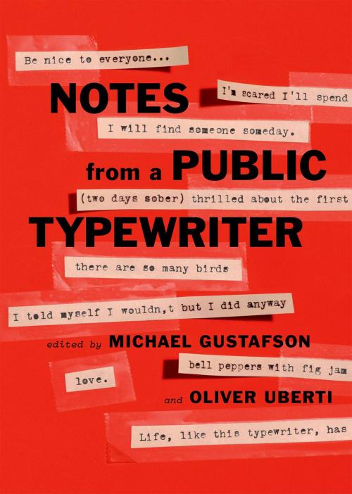 Cover of the book Notes from a Public Typewriter by , Grand Central Publishing