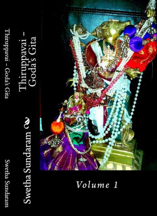 Cover of the book Thiruppavai – Goda’s Gita by Swetha Sundaram, Swetha Sundaram
