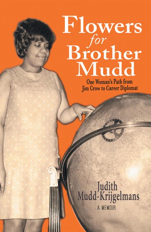 Cover of the book Flowers for Brother Mudd by Judith Mudd-Krijgelmans, Xlibris US