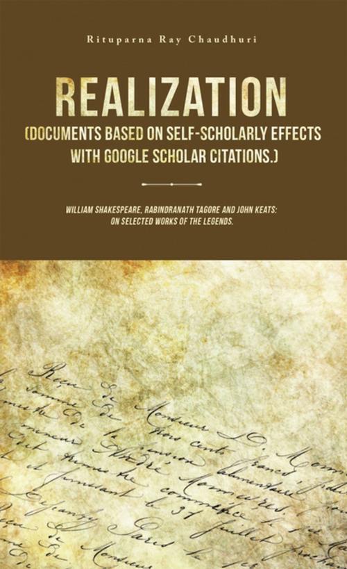 Cover of the book Realization (Documents Based on Self-Scholarly Effects with Google Scholar Citations.) by Rituparna Ray Chaudhuri, Partridge Publishing India