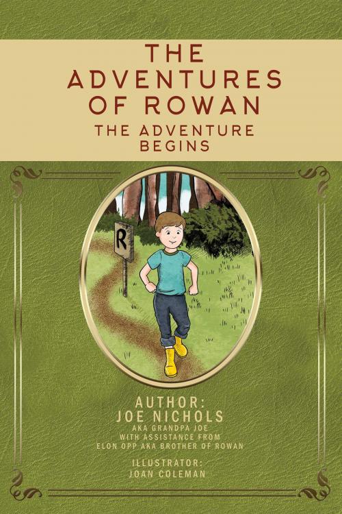 Cover of the book The Adventures of Rowan by Joe Nichols, Joan Coleman, Elon Opp, BookBaby