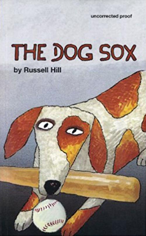 Cover of the book The Dog Sox by Russell Hill, PBS Publications