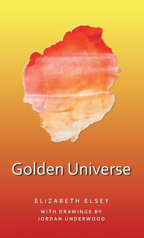 Cover of the book Golden Universe by Elizabeth Elsey, AuthorHouse