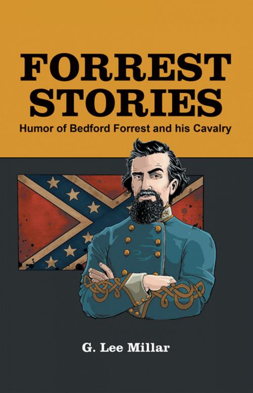 Cover of the book Forrest Stories by G. Lee Millar, AuthorHouse