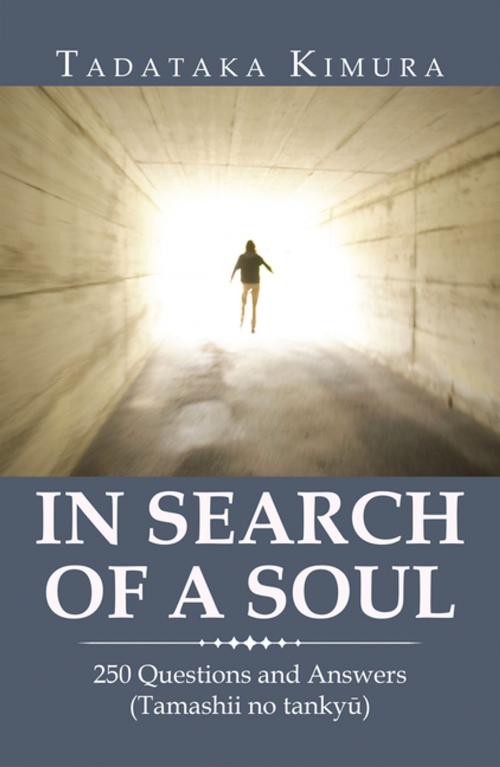 Cover of the book In Search of a Soul by Tadataka Kimura, AuthorHouse UK