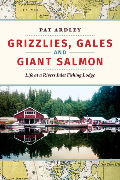 Cover of the book Grizzlies, Gales and Giant Salmon by Pat Ardley, Harbour Publishing Co. Ltd.
