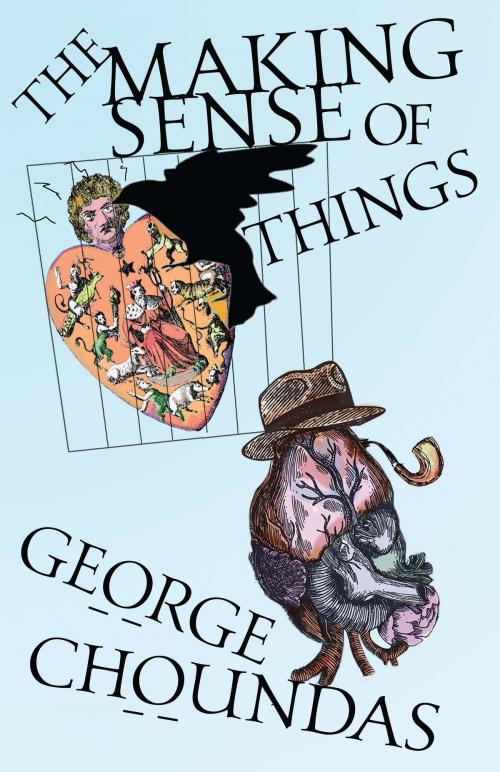 Cover of the book The Making Sense of Things by George Choundas, University of Alabama Press