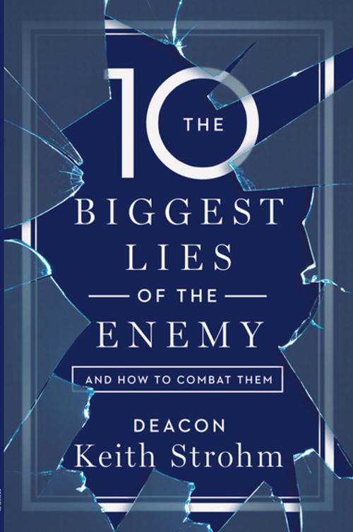 Cover of the book The Ten Biggest Lies of the Enemy by Deacon Keith Strohm, The Word Among Us Press