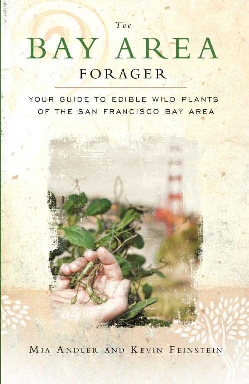 Cover of the book The Bay Area Forager by Mia Andler, Kevin Feinstein, Heyday