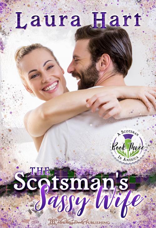 Cover of the book The Scotsman's Sassy Wife by Laura Hart, Blushing Books