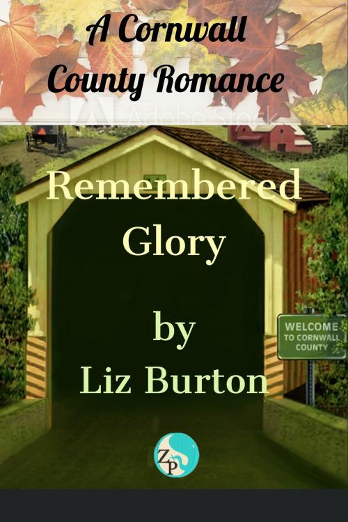 Cover of the book Remembered Glory by Liz Burton, Zumaya Publications LLC