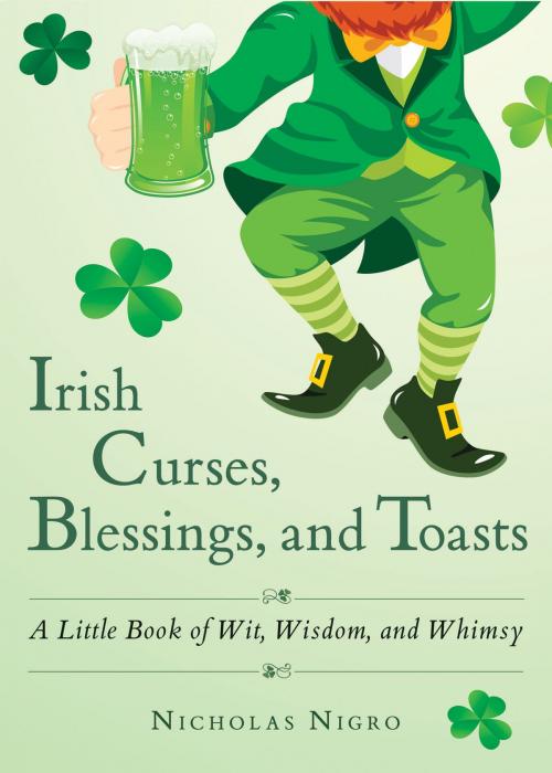 Cover of the book Irish Curses, Blessings, and Toasts by Nicholas Nigro, Hampton Roads Publishing