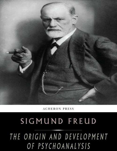 Cover of the book The Origin and Development of Psychoanalysis by Sigmund Freud, Charles River Editors