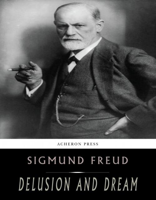 Cover of the book Delusion and Dream by Sigmund Freud, Charles River Editors
