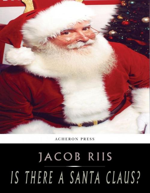 Cover of the book Is There a Santa Claus? by Jacob Riis, Charles River Editors