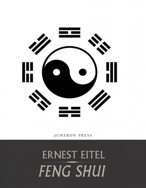 Cover of the book Feng Shui, or the Rudiments of Natural Science in China by Ernest Eitel, Charles River Editors
