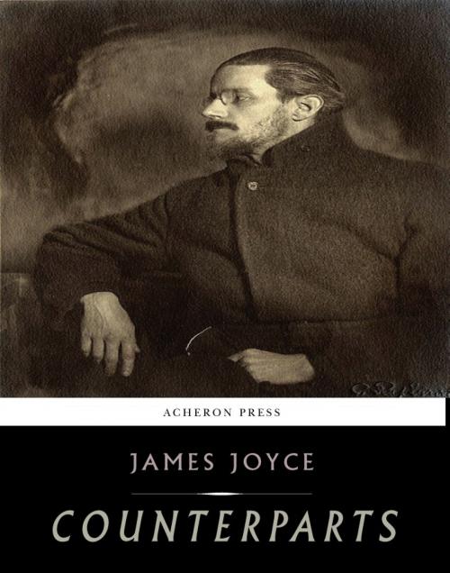 Cover of the book Counterparts by James Joyce, Charles River Editors