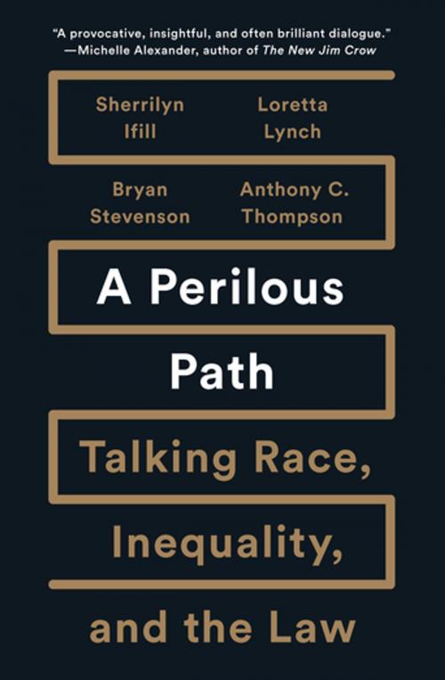 Cover of the book A Perilous Path by Sherrilyn Ifill, Loretta Lynch, Bryan Stevenson, Anthony C. Thompson, The New Press