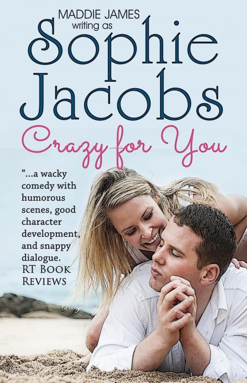 Cover of the book Crazy for You by Sophie Jacobs, Sand Dune Books