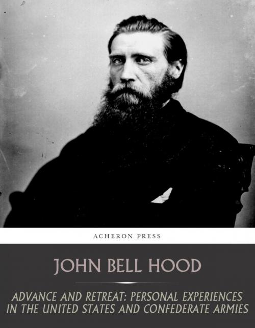Cover of the book Advance and Retreat by John Bell Hood, Charles River Editors