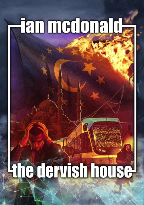Cover of the book The Dervish House by Ian McDonald, JABberwocky Literary Agency, Inc.