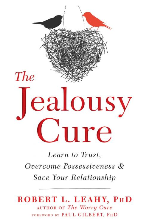Cover of the book The Jealousy Cure by Robert L. Leahy, PhD, New Harbinger Publications