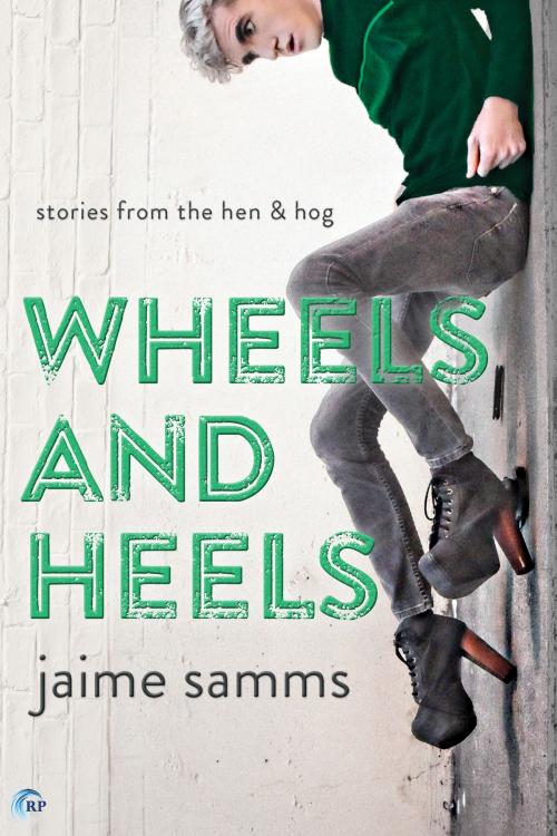 Cover of the book Wheels and Heels by Jaime Samms, Riptide Publishing