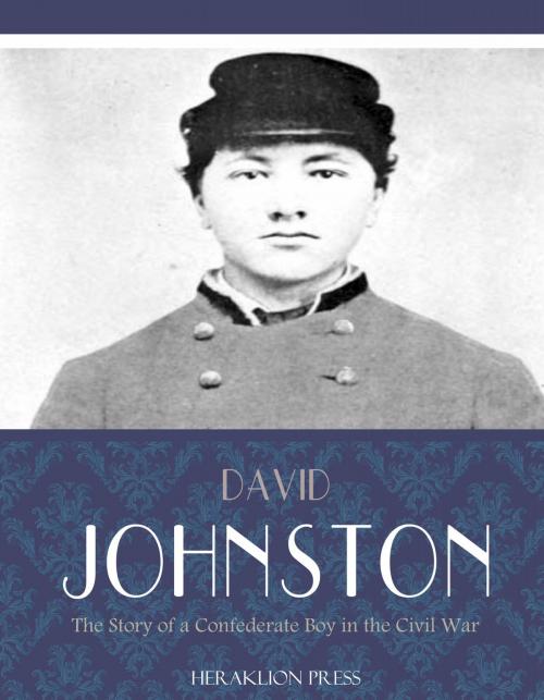 Cover of the book The Story of a Confederate Boy in the Civil War by David Johnston, Charles River Editors