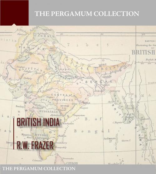 Cover of the book British India by R.W. Frazer, Charles River Editors
