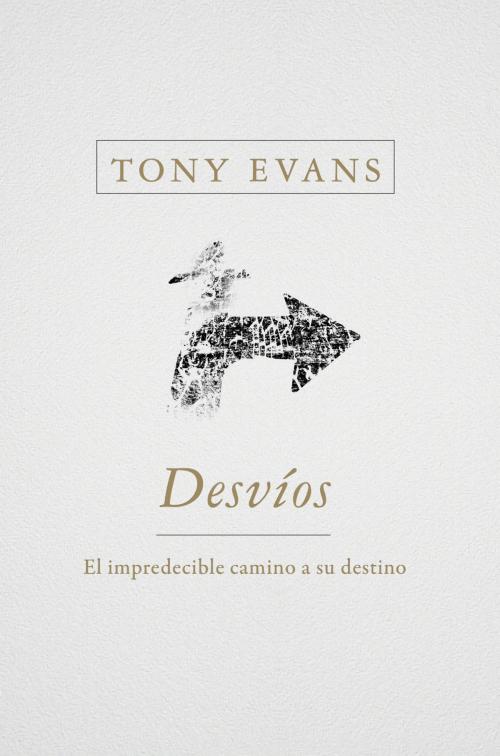Cover of the book Desvíos/Detours by Tony Evans, Charisma House