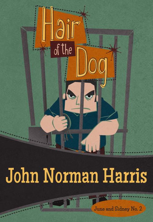 Cover of the book Hair of the Dog by John Norman Harris, Felony & Mayhem Press