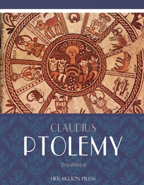 Cover of the book Tetrabiblos by Claudius Ptolemy, Charles River Editors