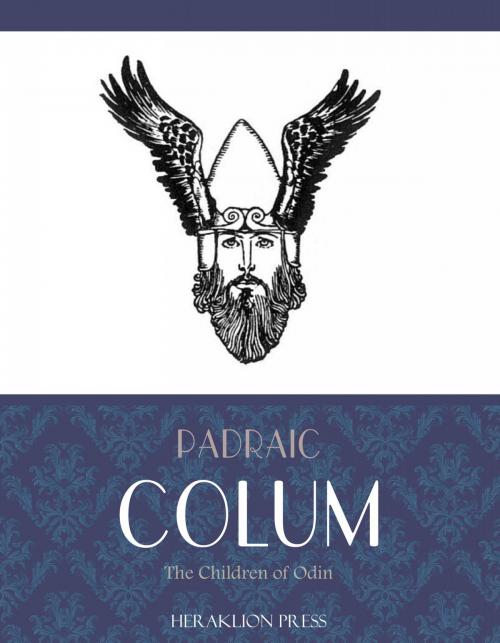Cover of the book The Children of Odin by Padraic Colum, Charles River Editors